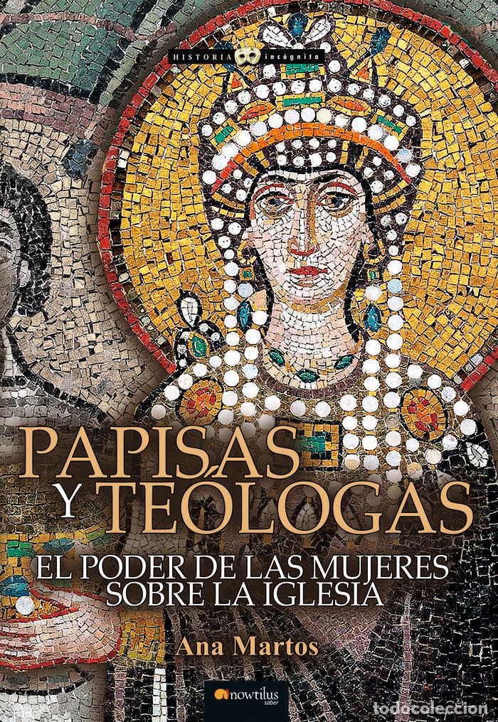 Libros: PAPISAS Y TEOLOGAS NUEVA EDICION COLOR - MARTOS RUBIO, ANA
