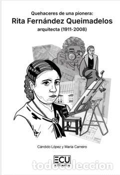 Libros: QUEHACERES DE UNA PIONERA RITA FERNANDEZ QUEIMADELOS - MARIA CARREIRO OTERO