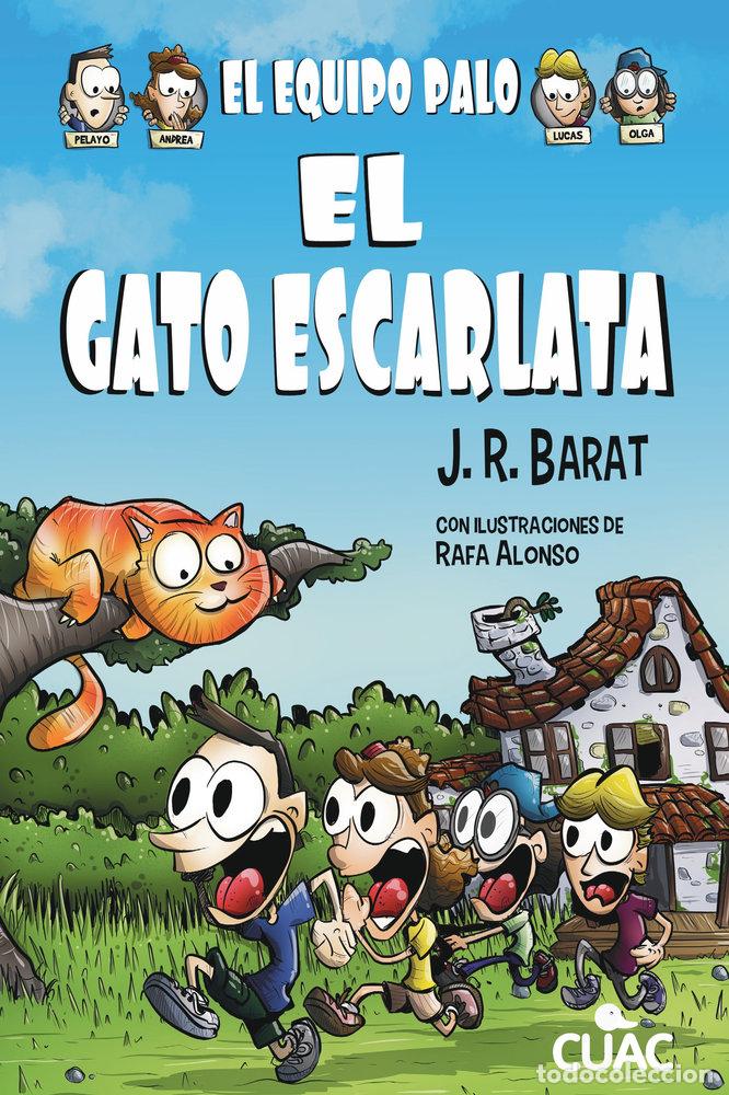 Livres: EL EQUIPO PALO EL GATO ESCARLATA - BARAT, J R