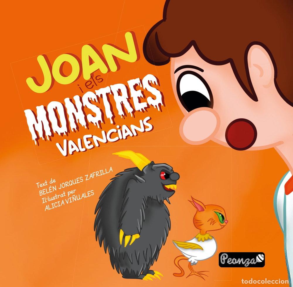 Livres: JOAN I ELS MONSTRES VALENCIANS - JORQUES ZAFRILLA, BELEN