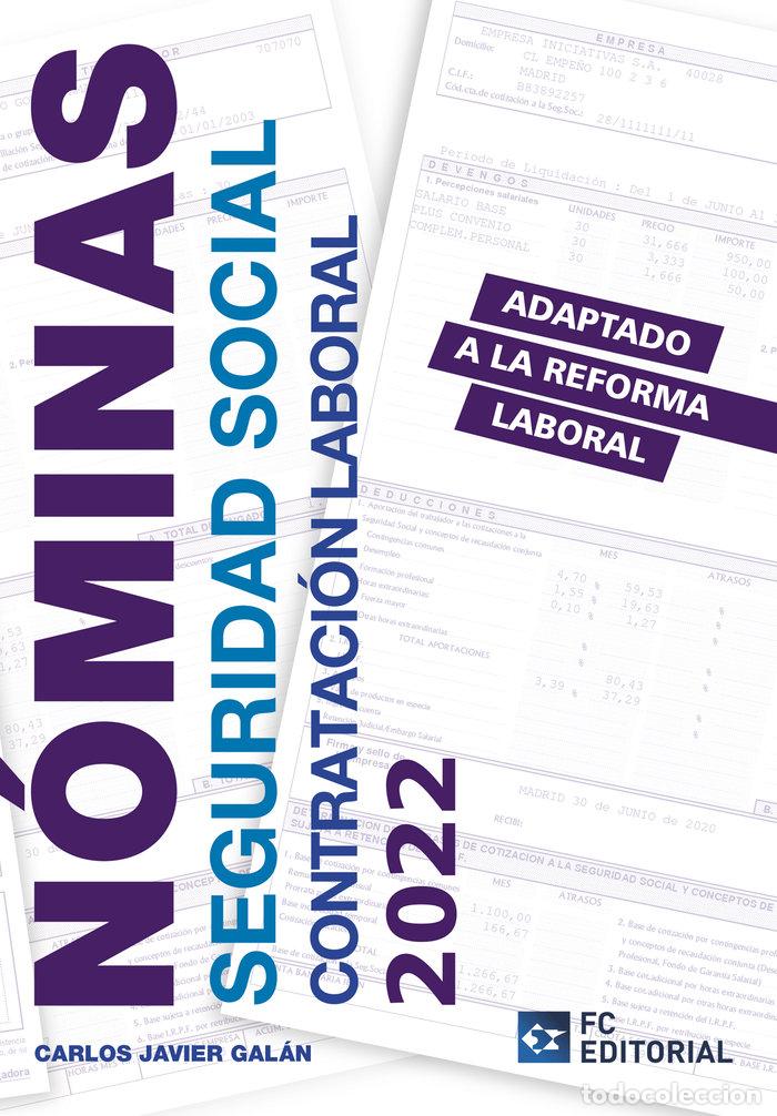 Libros: NOMINAS SEGURIDAD SOCIAL Y CONTRATACION LABORAL 2022 - CARLOS JAVIER GALAN GUTIERREZ
