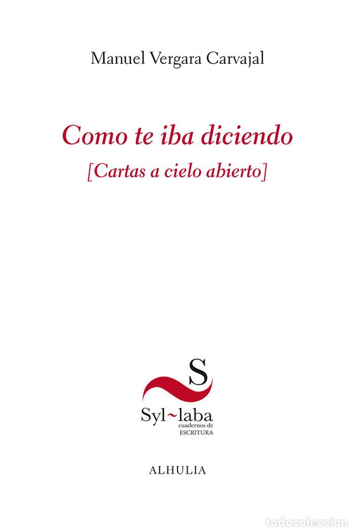 Libros: COMO TE IBA DICIENDO - VERGARA CARVAJAL, MANUEL