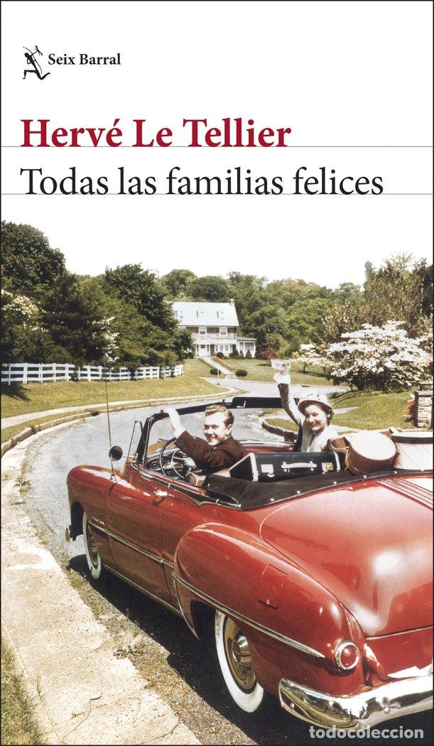 Libri: TODAS LAS FAMILIAS FELICES - HERVE LE TELLIER