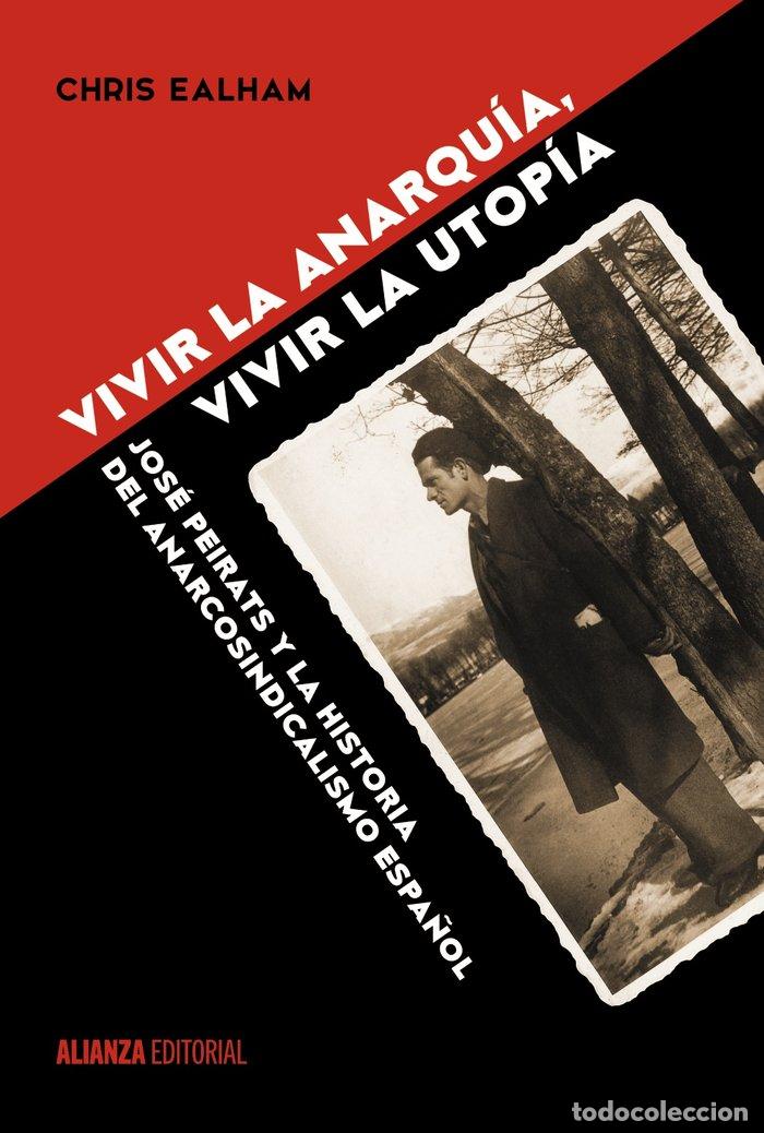 B&uuml;cher: VIVIR LA ANARQUIA VIVIR LA UTOPIA - EALHAM, CHRIS