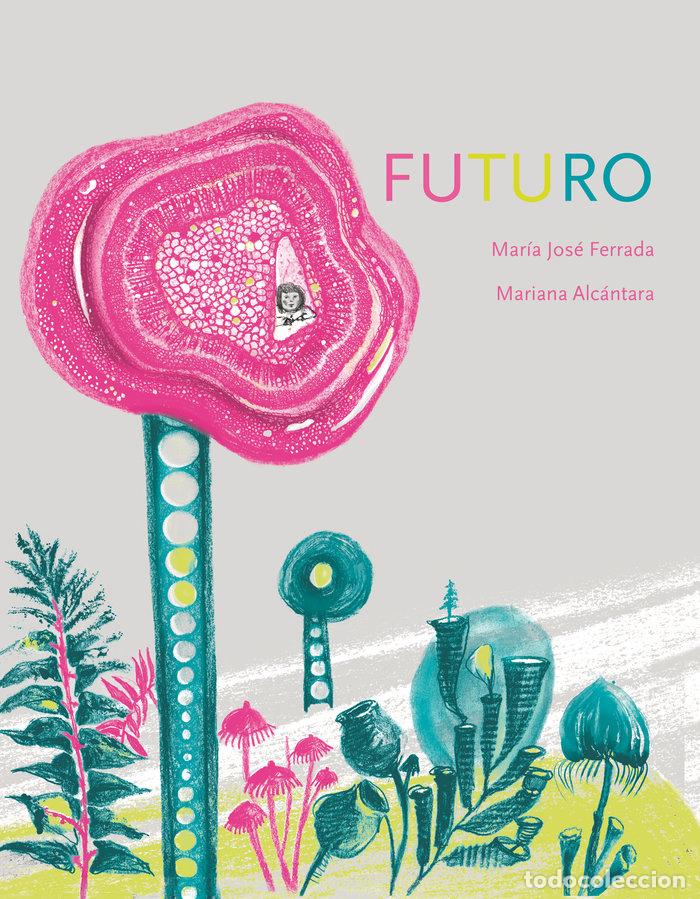 Libros: EL FUTURO - FERRADA, MARIA JOSE