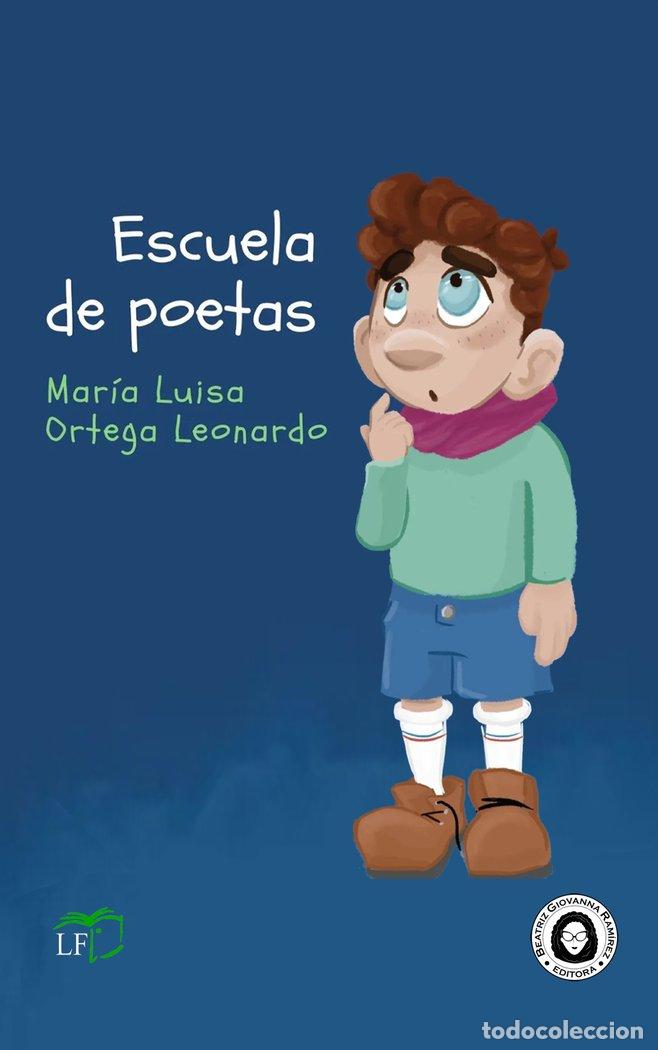 Libros: ESCUELA DE POETAS - ORTEGA LEONARDO, MARIA LUISA