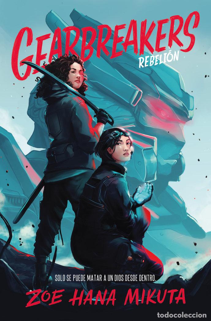 Libros: GEARBREAKERS REBELION ASESINOS DE DIOSES 1 - MIKUTA, ZOE HANA