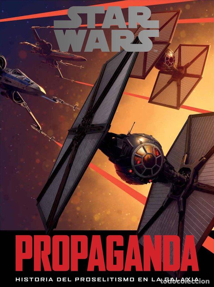 Libros: STAR WARS PROPAGANDA - HIDALGO, PABLO