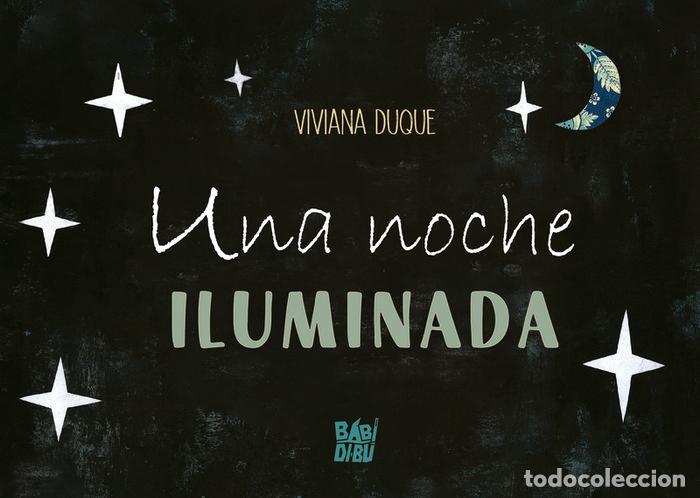 Libri: UNA NOCHE ILUMINADA - DUQUE, VIVIANA
