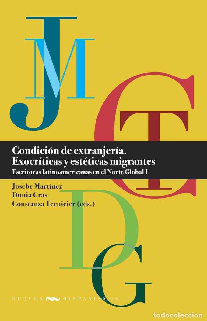 Livros: CONDICION DE EXTRANJERIA EXOCRITICAS Y ESTETICAS MIGRANTES - AA.VV
