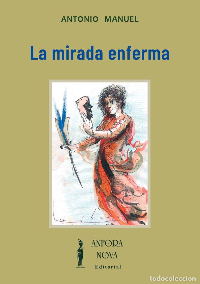 Libri: LA MIRADA ENFERMA - RODRIGUEZ RAMOS, ANTONIO MANUEL