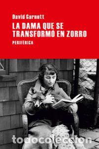 Libri: DAMA QUE SE TRANSFORMO EN ZORRO,LA - GARNETT, DAVID