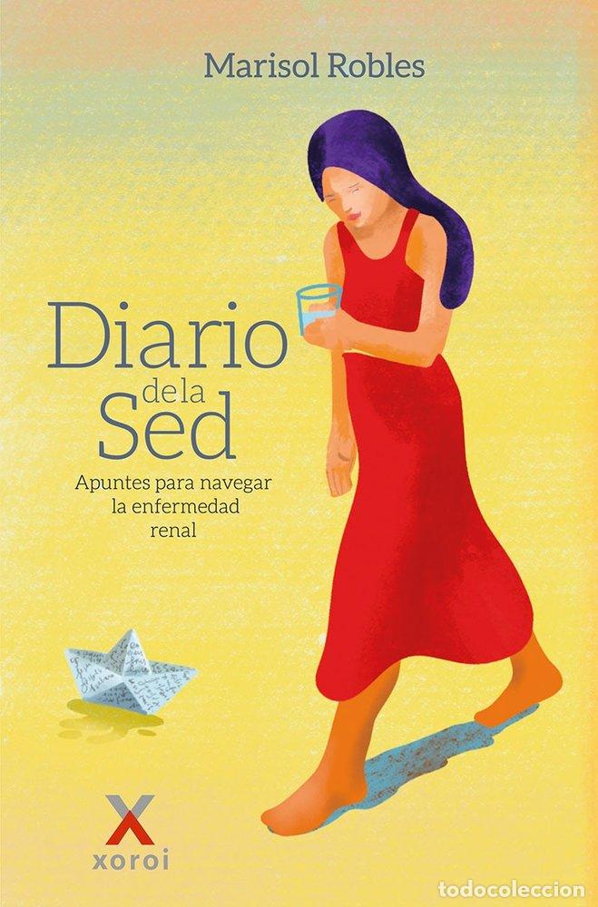 Libros: DIARIO DE LA SED - ROBLES, MARISOL