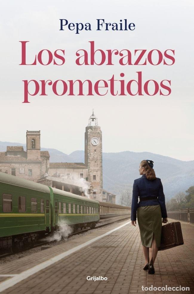 B&uuml;cher: LOS ABRAZOS PROMETIDOS - FRAILE, PEPA