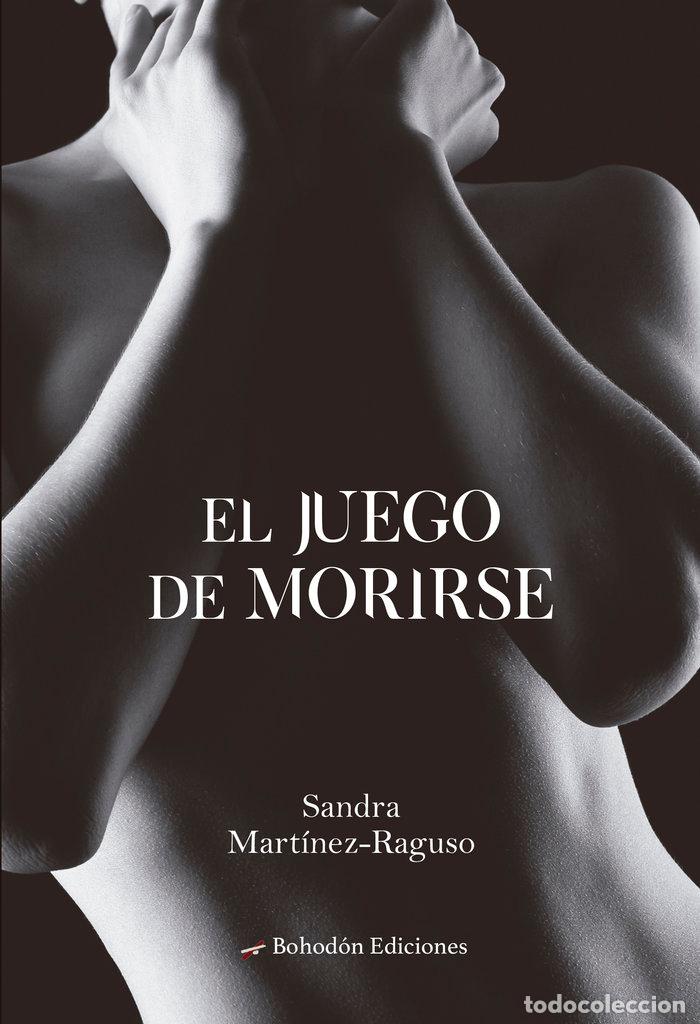 B&uuml;cher: JUEGO DE MORIRSE,EL - MARTINEZ RAGUSO, SANDRA