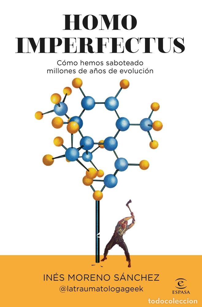B&uuml;cher: HOMO IMPERFECTUS - INES MORENO SANCHEZ @LATRAUMATOLOGAGEEK