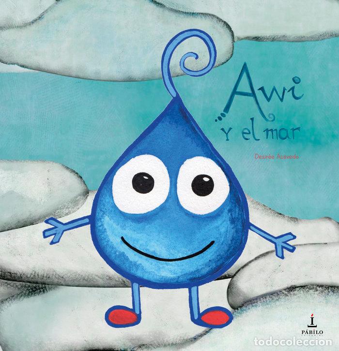 Libri: AWI Y EL MAR - ACEVEDO, DESIREE