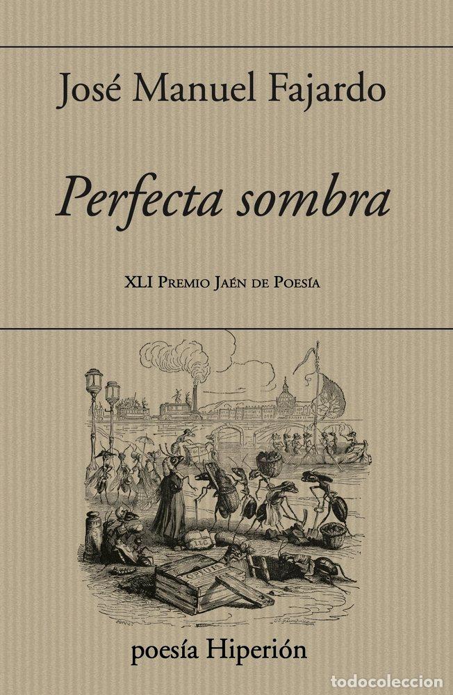Livres: PERFECTA SOMBRA - JOSE MANUEL FAJARDO