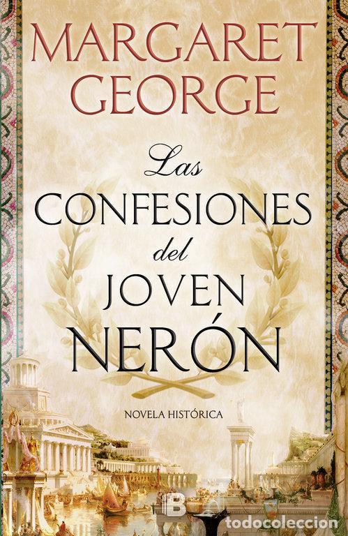 Livres: CONFESIONES DEL JOVEN NERON,LAS - GEORGE, MARGARET
