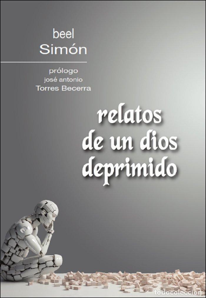 B&uuml;cher: RELATOS DE UN DIOS DEPRIMIDO - SIMON, BEEL