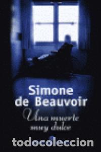Libri: UNA MUERTE MUY DULCE POCKET - BEAUVOIR, S. DE