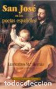 Livros: SAN JOSE EN LOS POETAS ESPA&Ntilde;OLES - HERRAN, LAURENTINO MARIA