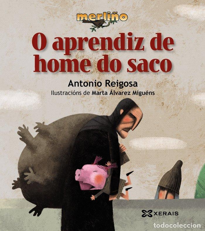 Livros: O APRENDIZ DE HOME DO SACO - REIGOSA, ANTONIO