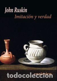 Livres: IMITACION Y VERDAD - RUSKIN, JOHN