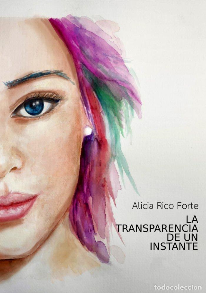 Livres: LA TRANSPARENCIA DE UN INSTANTE - RICO FORTE, ALICIA