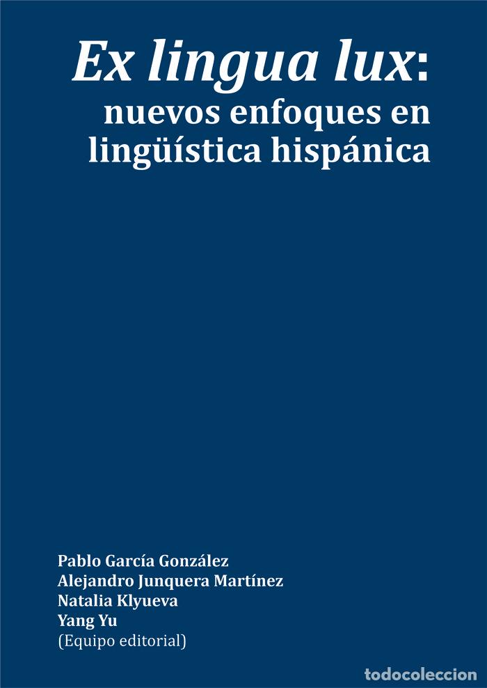 Libri: EX LINGUA LUX NUEVOS ENFOQUES EN LINGUISTI - AA.VV.