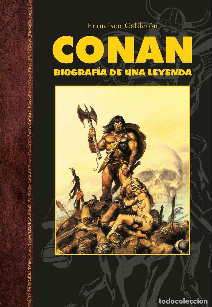 B&uuml;cher: CONAN BIOGRAFIA DE UNA LEYENDA - CALDERON, FRANCISCO