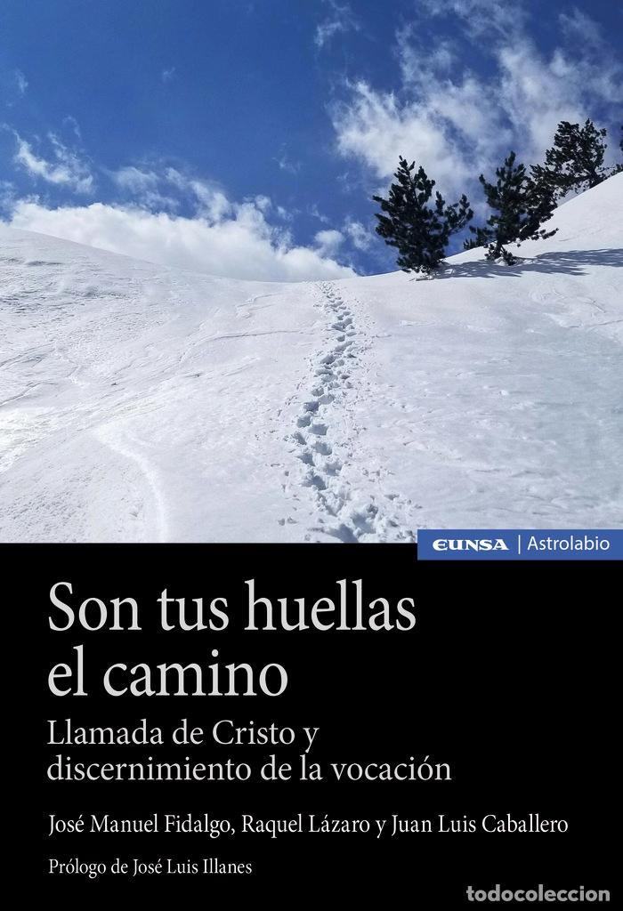 books: SON TUS HUELLAS EL CAMINO - FIDALGO ALAIZ, JOSE MANUEL