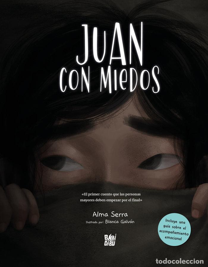 books: JUAN CON MIEDOS - SERRA, ALMA