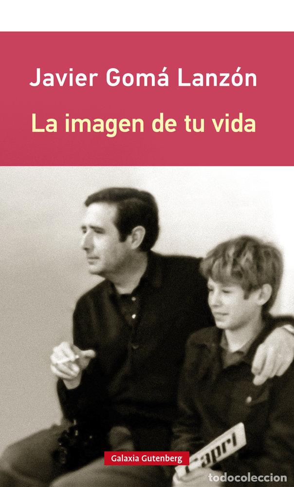 books: IMAGEN DE TU VIDA RUSTICA,LA - GOMA LANZON, JAVIER