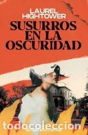 books: SUSURROS EN LA OSCURIDAD - HIGHTOWER, LAUREL