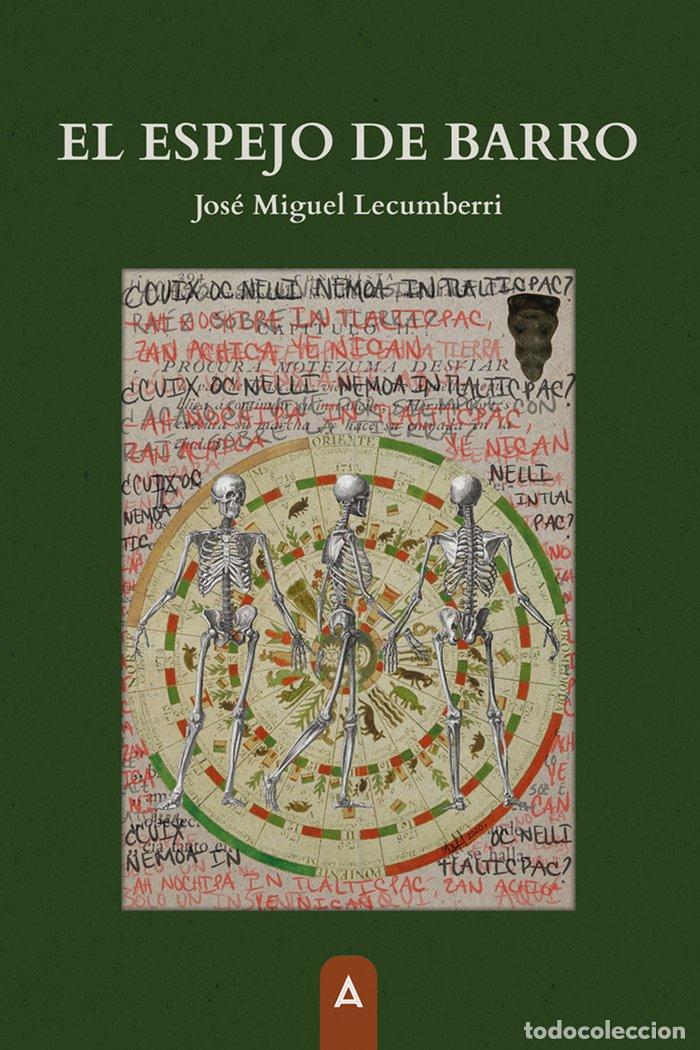 Libros: EL ESPEJO DE BARRO - LECUMBERRI, JOSE MIGUEL