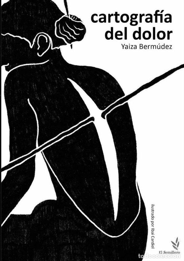 books: CARTOGRAFIA DEL DOLOR - BERMUDEZ, YAIZA
