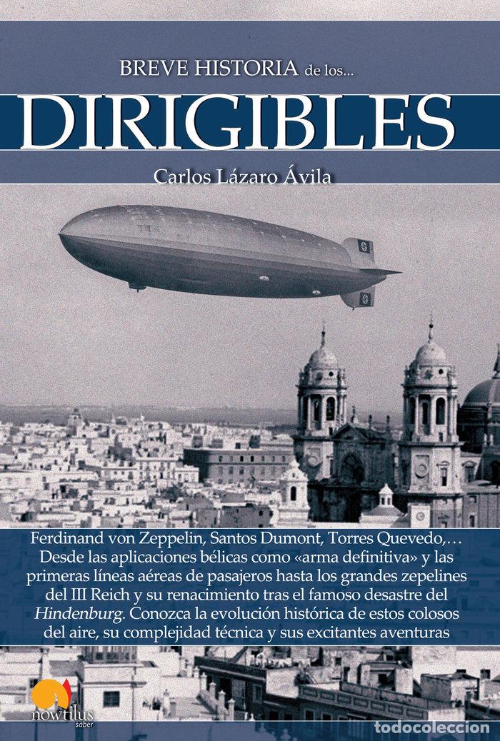 Libros: BREVE HISTORIA DE LOS DIRIGIBLES - LAZARO AVILA, CARLOS