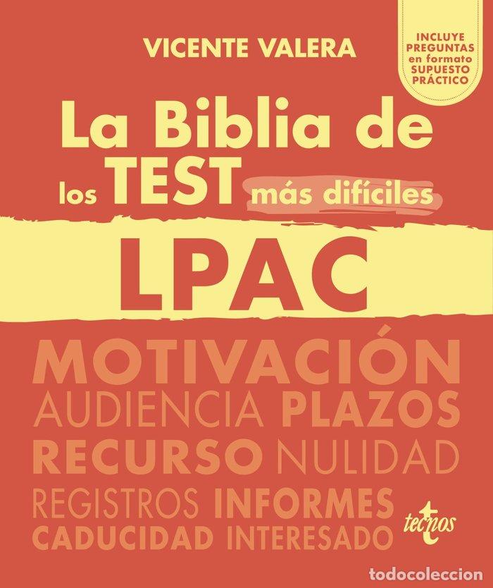 Libros: LA BIBLIA DE LOS TEST MAS DIFICILES DE LA LPAC - VALERA, VICENTE