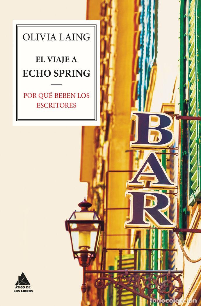 Libros: VIAJE A ECHO SPRING,EL - LAING, OLIVIA