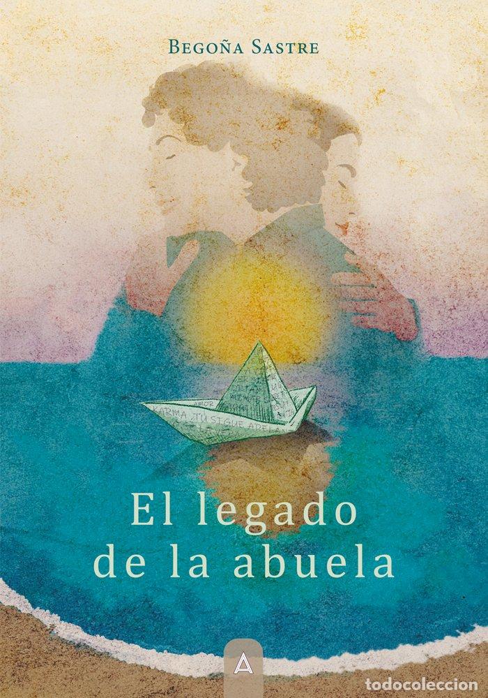 Livres: EL LEGADO DE LA ABUELA - BEGO&Ntilde;A SASTRE