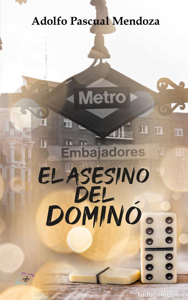 Livres: EL ASESINO DEL DOMINO - PASCUAL MENDOZA, ADOLFO