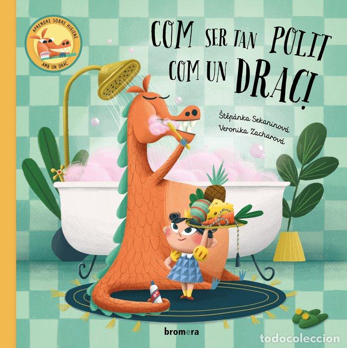 Livres: COM SER TAN POLIT COM UN DRAC - SEKANINOVA, &Scaron;