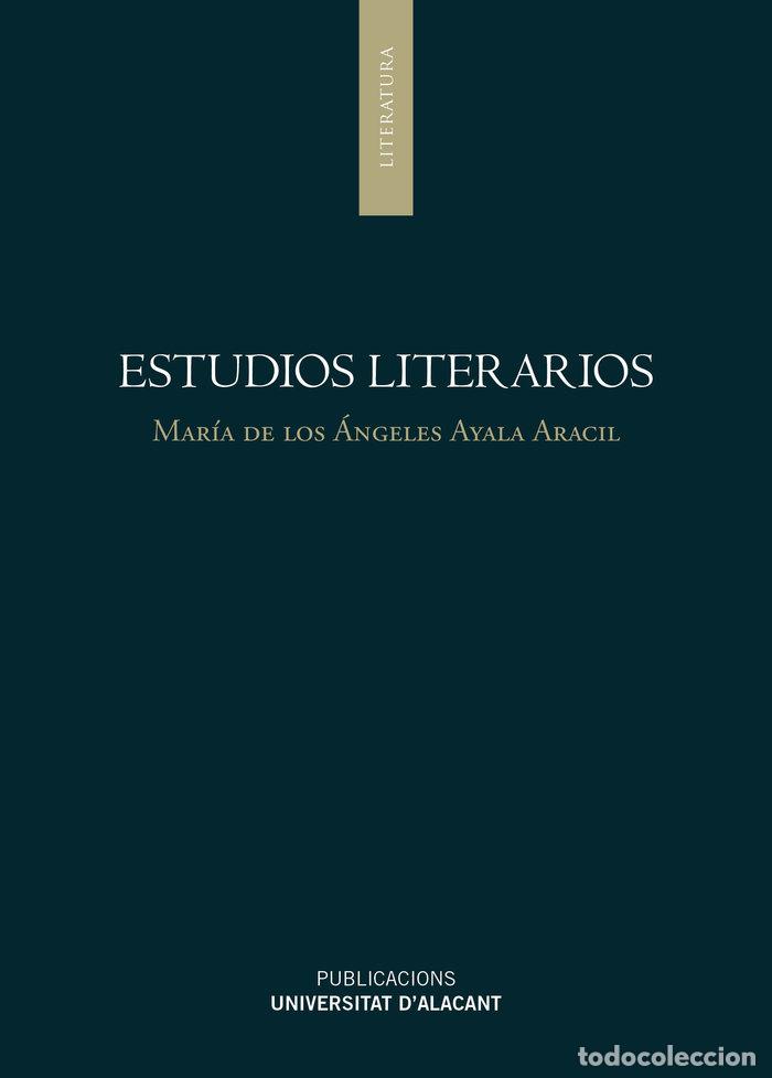 Livres: ESTUDIOS LITERARIOS - AYALA ARACIL, MARIA DE LOS ANGELES