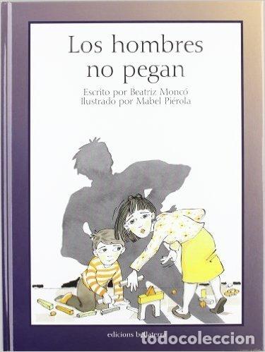 books: HOMBRES NO PEGAN - MONCO, BEATRIZ
