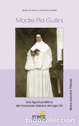 books: MADRE PIA GULLINI - TESCARI, MARIA AUGUSTA