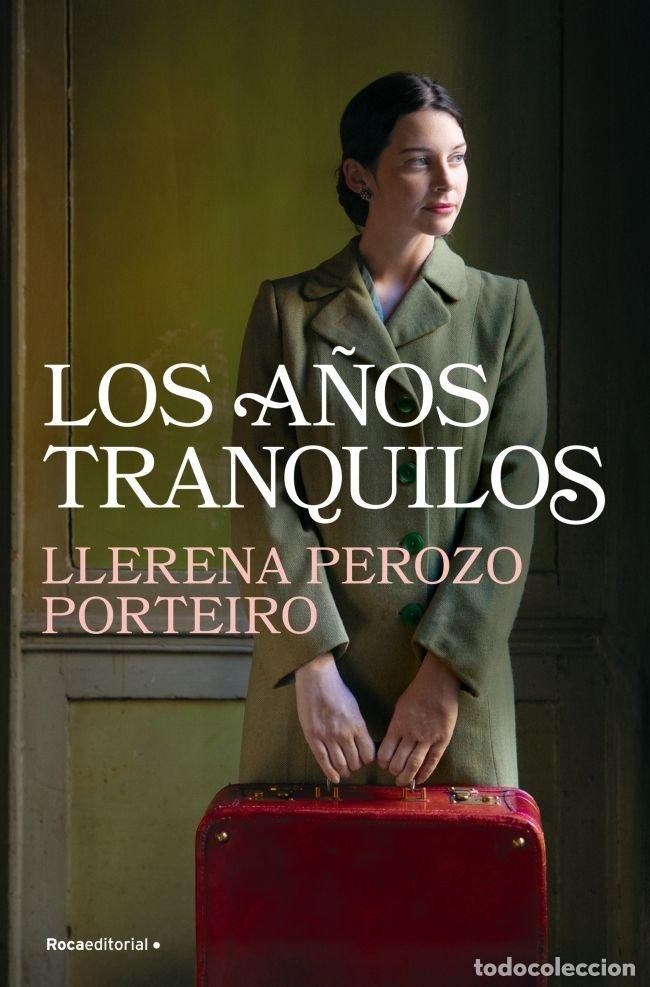 books: LOS A&Ntilde;OS TRANQUILOS - PEROZO PORTEIRO, LLERENA