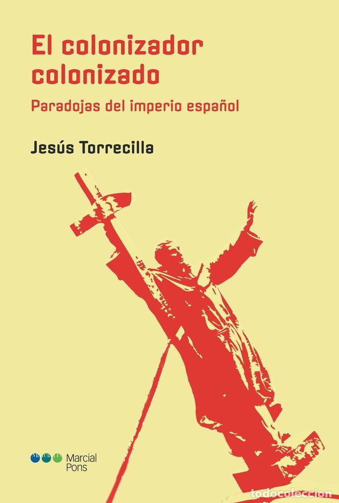 B&uuml;cher: EL COLONIZADOR COLONIZADO - TORRECILLA CABA&Ntilde;AS, JESUS