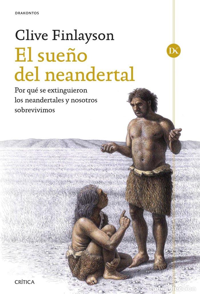 B&uuml;cher: EL SUE&Ntilde;O DEL NEANDERTAL - CLIVE FINLAYSON