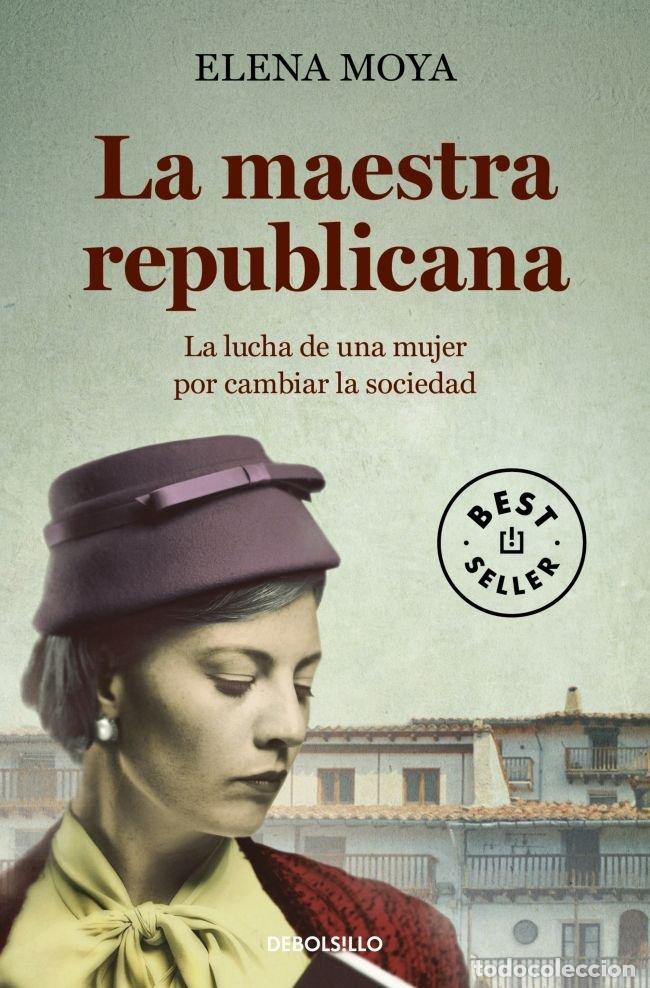 Libri: MAESTRA REPUBLICANA,LA - MOYA, ELENA